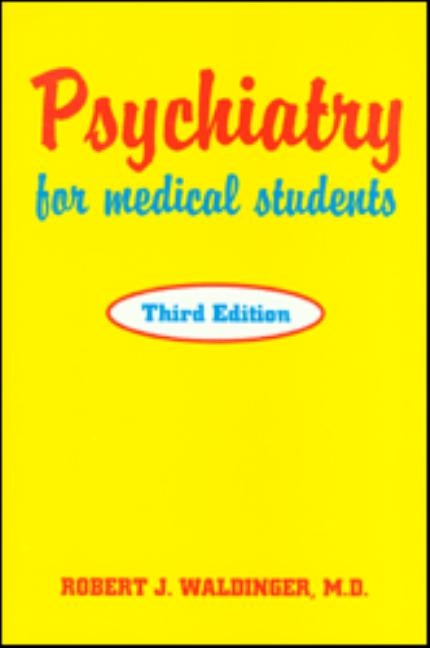 Psychiatry for Medical Students by Waldinger, Robert J.