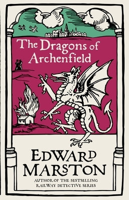 The Dragons of Archenfield by Marston, Edward