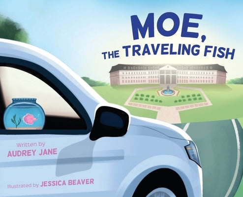 Moe, The Traveling Fish by Jane, Audrey