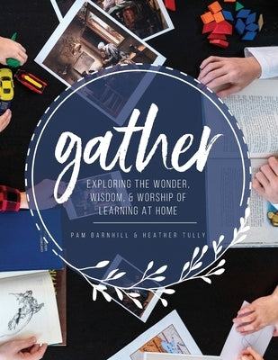 Gather by Barnhill, Pam
