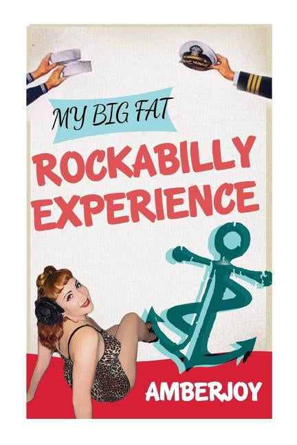 My Big Fat Rockabilly Experience: My Big Fat Rockabilly Experience by Joy, Amber