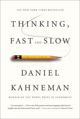 Thinking, Fast and Slow by Kahneman, Daniel