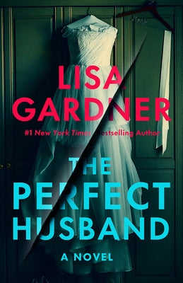 The Perfect Husband by Gardner, Lisa
