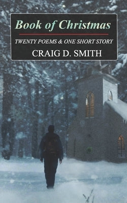 Book of Christmas by Smith, Craig D.