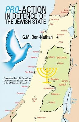 Pro-Action in Defence of the Jewish State by Ben-Nathan, G. M.