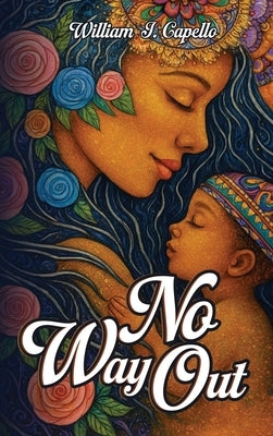 No Way Out by Capello, William J.