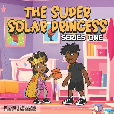 The Super Solar Princess by Wilson, Cameron