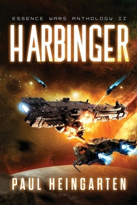 Harbinger: An Intergalactic Space Opera Saga by Heingarten, Paul