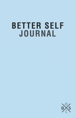 Better Self Journal by Huggins, Christian