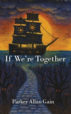 If We're Together by Allan Gain, Parker
