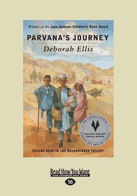 Parvana's Journey (Large Print 16pt) by Ellis, Deborah