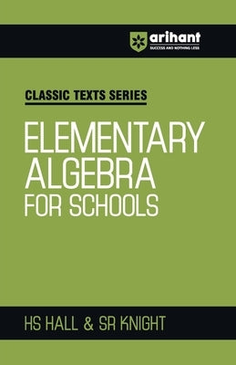 Elementry Algebra for School by Hall, Hs