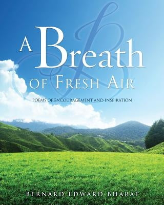 A Breath of Fresh Air by Bharat, Bernard Edward