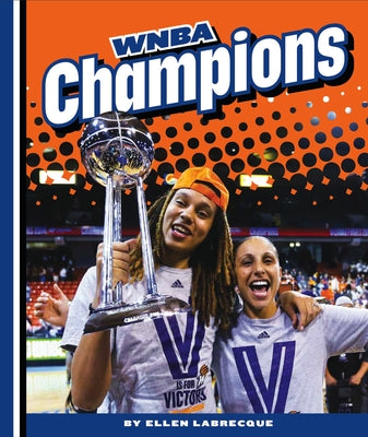 WNBA Champions by Labrecque, Ellen