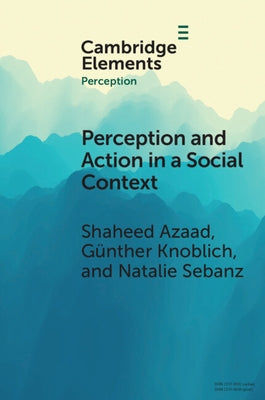 Perception and Action in a Social Context by Azaad, Shaheed