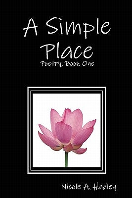 A Simple Place by Hadley, Nicole A.