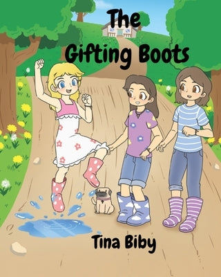 The Gifting Boots by Biby, Tina