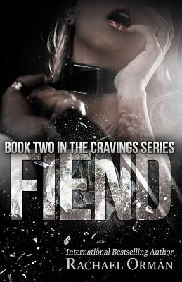 Fiend by Orman, Rachael
