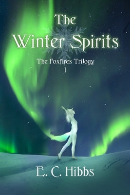 The Winter Spirits by Hibbs, E. C.