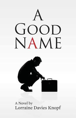 A Good Name by Knopf, Lorraine Davies