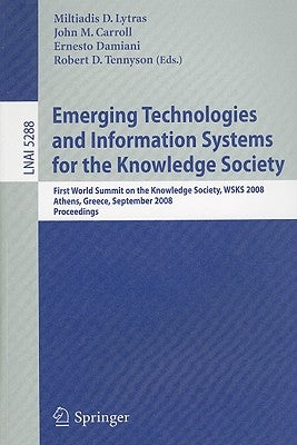 Emerging Technologies and Information Systems for the Knowledge Society: First World Summit on the Knowledge Society, Wsks 2008, Athens, Greece, Septe by Lytras, Miltiadis D.