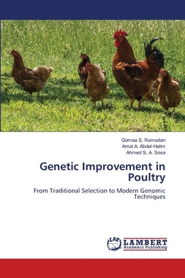 Genetic Improvement in Poultry by Ramadan, Gomaa S.