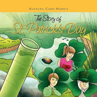 The Story of St. Patrick's Day by Carr-Harris, Natasha