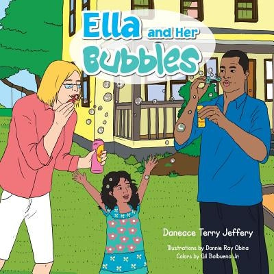 Ella and Her Bubbles by Jeffery, Daneace Terry