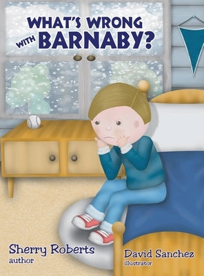 What's Wrong with Barnaby by Roberts, Sherry