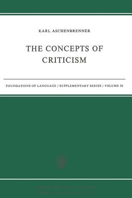 The Concepts of Criticism by Aschenbrenner, L.