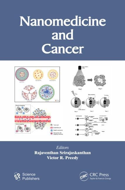 Nanomedicine and Cancer by Srirajaskanthan, Rajaventhan