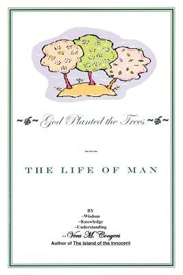 God Planted the Tree: The Life of Man by Conyers, Vera M.