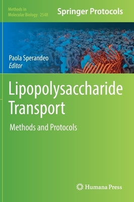 Lipopolysaccharide Transport: Methods and Protocols by Sperandeo, Paola