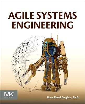 Agile Systems Engineering by Douglass, Bruce Powel
