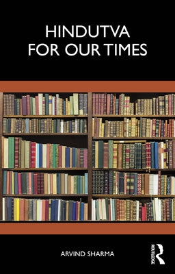 Hindutva for Our Times by Sharma, Arvind