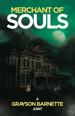 Merchant of Souls by Barnette, Grayson