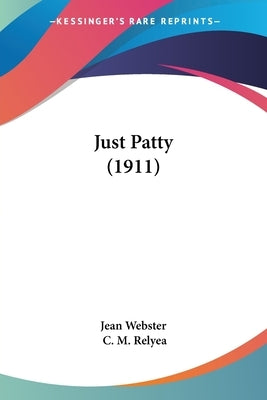 Just Patty (1911) by Jean Webster