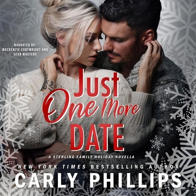 Just One More Date: A Sterling Family Holiday Novella by Phillips, Carly