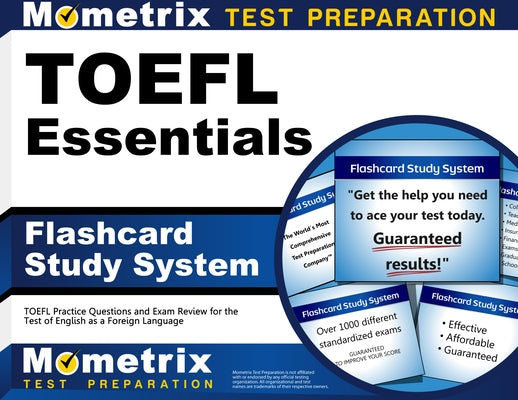 TOEFL Essentials Flashcard Study System: TOEFL Practice Questions and Exam Review for the Test of English as a Foreign Language by Mometrix