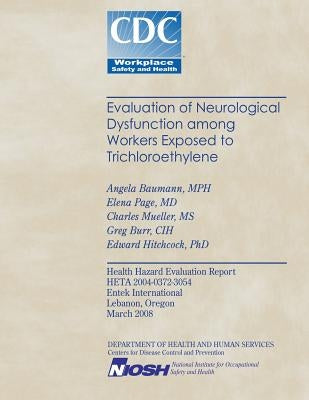 Evaluation of Neurological Dysfunction Among Workers Exposed to Trichloroethylene by Page MD, Elena
