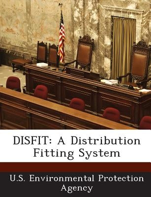 Disfit: A Distribution Fitting System by U S Environmental Protection Agency