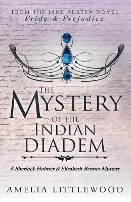 The Mystery of the Indian Diadem by Littlewood, Amelia