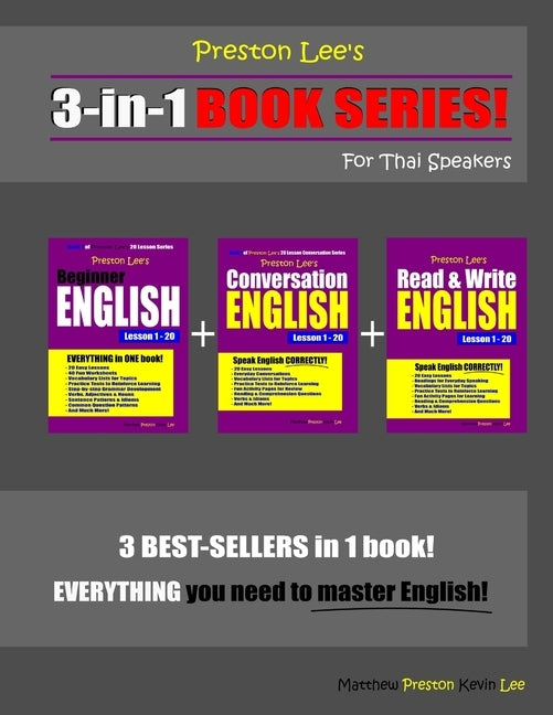 Preston Lee's 3-in-1 Book Series! Beginner English, Conversation English & Read & Write English Lesson 1 - 20 For Thai Speakers by Preston, Matthew