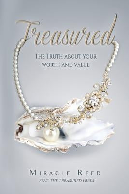 Treasured: The truth about your worth and value by Schultz, Madison