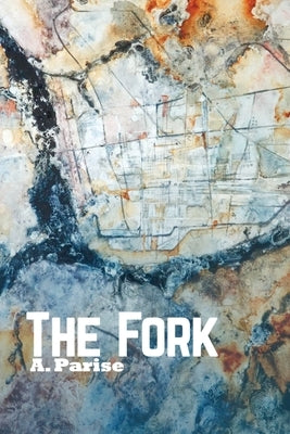 The Fork by Parise, A.