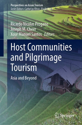 Host Communities and Pilgrimage Tourism: Asia and Beyond by Progano, Ricardo Nicolas