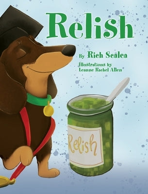 Relish by Scalea, Rich