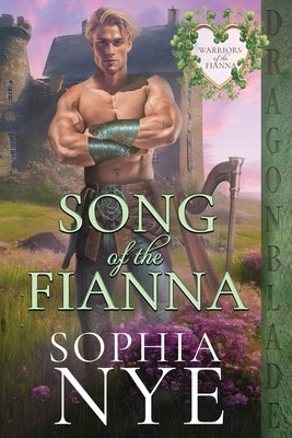 Song of the Fianna by Nye, Sophia