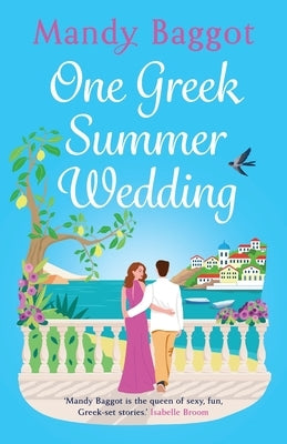 One Greek Summer Wedding by Baggot, Mandy
