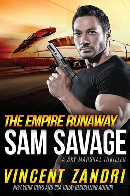 The Empire Runaway: A Sam Savage Sky Marshal Thriller by Zandri, Vincent